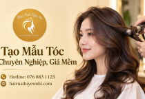 Tạo Mẫu Tóc Quận 11 Chuyên Nghiệp, Giá Mềm Tại Hair Nail Uyển Nhi